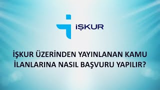 İŞKUR Üzerinden Kamu İlanlarına Nasıl Başvuru Yapılır [upl. by Itnavart197]