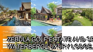 Zebula Golf Estate and Spa Waterberg Luxury Lodge Bela Bela South Africa [upl. by Packer689]