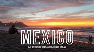 Mexico 4K Drone  Scenic Relaxation Film With Calming Music [upl. by Aneem]