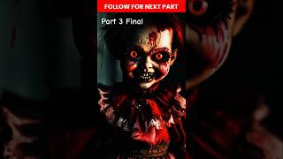 Annabelle The Haunted Doll Part 3 Annabelle HauntedDoll CreepyTales Paranormal [upl. by Ldnek990]