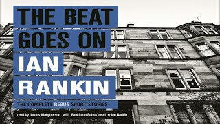 The Beat Goes On The Complete Rebus Short Stories  by Ian Rankin [upl. by Viglione278]