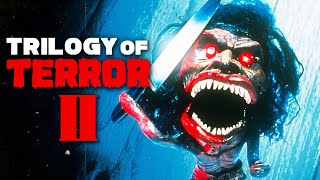 What Makes Trilogy Of Terror II An Underrated Horror Gem [upl. by Aseretairam]