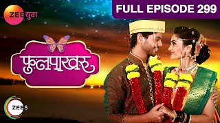 Phulpakharu  Full Episode  299  Zee Yuva [upl. by Natascha]