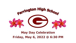 Farrington High School May Day Program 2022 [upl. by Ahterahs]