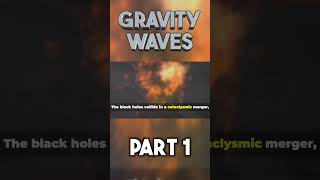 Gravity Waves part 1 shorts [upl. by Phillipp182]