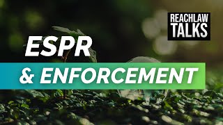 ESPR and Enforcement [upl. by Erdei]