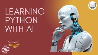 Python Lists and Strings Simplified  Session 5  Learn with AI [upl. by Wailoo]