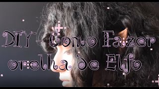 TutorialDiy  Como fazer orelha de elfo para cosplay [upl. by Kreitman]