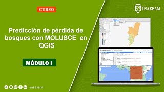 Módulo I Curso quotPredicción de pérdida de bosques con MOLUSCE en QGISquot [upl. by Ajdan]