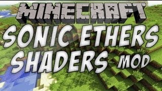 Minecraft Sonic Ethers Unbelievable Shaders v8 Ultra GTX 560 ti HAWK [upl. by Atinra]