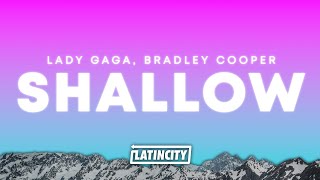 Lady Gaga Bradley Cooper – Shallow Lyrics [upl. by Reece]