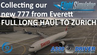 PMDG 777 IN ACTION  Full Delivery Flight from Everett to Zurich  Real Airline Pilot [upl. by Boar145]