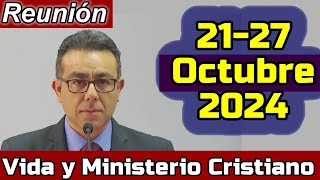 VIDA Y MINISTERIO CRISTIANO ESTA SEMANA 2121 de Octubre 2024 REUNION PREPARADA [upl. by Aridaj]