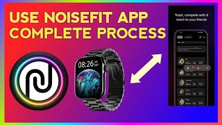 USE NOISEFIT APP COMPLETE PROCESS STEP BY STEP  noise smartwatch watch [upl. by Haeel]