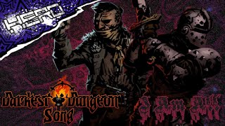 I Am All Darkest Dungeon Heart Of Darkness Song [upl. by Eimerej275]