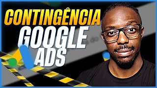 Contingência no Google Ads  Como Criar de Forma Simples e Prática [upl. by Gorlin]