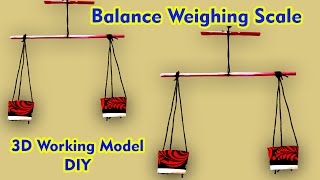 Balance Weighing Scale 3D Science Working Model Making Project  DIY Taraju [upl. by Odracir223]