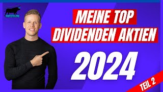 Meine TOP Dividenden Aktien für 2024 2 [upl. by Esital813]