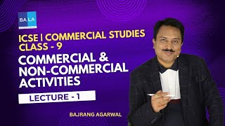 Lecture  1  Commercial amp Non Commercial Activities  Class  9  ICSE icse class9 commerce [upl. by Alison876]