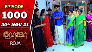 ROJA Serial  Episode 1000  30th Nov 2021  Priyanka  Sibbu Suryan  Saregama TV Shows Tamil [upl. by Josephson327]