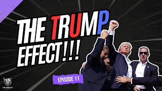 The Trade Off  Episode 11 The Trump Effect [upl. by Baten]