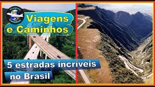 As 5 estradas mais incríveis do Brasil rodovias fantásticas [upl. by Ahsinrac]