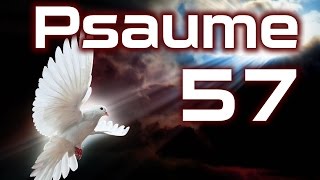 Psaume 57  Psaumes Chapitre 57 HD [upl. by Nitin]