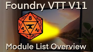 Foundry VTT Version 11 Final Module List Breakdown [upl. by Aihtennek]