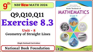 Class 9 Math Exercise 83  Q9 Q10 Q11 Solutions I Unit 8  National Book Foundation Math 9 Ex 83 [upl. by Lyle]