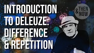 Introduction to Deleuze Difference and Repetition [upl. by Euphemiah7]