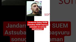 Jandarma Subay SUEM Astsubay ASEM başvuru sonuçları ne zaman açıklanacak Süreç nasıl işleyecek [upl. by Euginomod828]