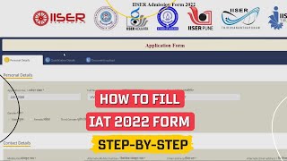 IAT 2022 Application form  How to fill IAT Application form  IISER [upl. by Hagood]