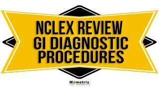 Diagnostic Procedures of the Gastrointestinal System  NCLEX Review [upl. by Enetsirhc255]