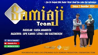 LIVE STREAM TEAM SAMIAJI  CEMPEH 5 DESEMBER 2024 [upl. by Mayfield]