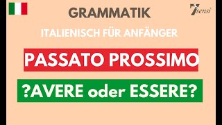 Italienisch für Anfänger  passato prossimo  Bildung mit avere ODER essere [upl. by Kei]