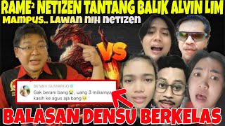 NYAHOK LOE NETIZEN INI BUAT ALVIN LIM MALU SEUMUR HIDUP  ALVIN LIM TANTANG DENSU amp TEH NOVY [upl. by Nemzzaj]