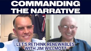 Jim Willmott Interview  Lets Rethink Renewables  LIVE Sat July 27 at 8pm AEST [upl. by Deys]