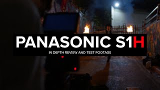 Panasonic LUMIX S1H  InDepth Review amp Test Footage [upl. by Fern379]