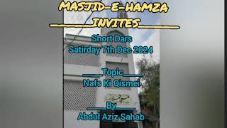 Short Dars By Abdul Aziz Sahab Saturday 7th Dec 2024  Topic Nafs Ki Qismei [upl. by Loretta]