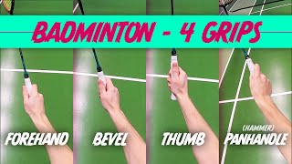 Badminton GRIP  Forehand Backhand Bevel and Panhandle [upl. by Rochelle136]