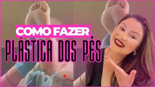 Como Fazer Plástica dos Pés  Como Fazer Spa dos Pés [upl. by Reivaj956]