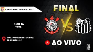 Corinthians x Santos  AO VIVO  Final do Campeonato Estadual SUB 16  18112023 [upl. by Kernan]