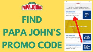 How To Find Papa Johns Promo Code 2023  Discount Coupon [upl. by Kelson]