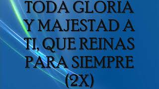 TODA GLORIA Y MAJESTAD NEW WINE LETRA [upl. by Alleb]