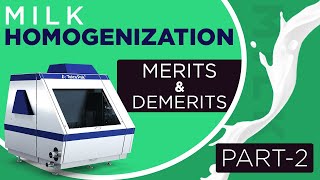 Homogenization process of milk  Merits amp Demerits  Part2 [upl. by Colline677]