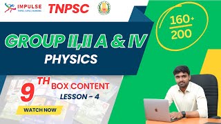 9TH BOX CONTENT  PHYSICS  LESSON  4  TNPSC  IMPULSE COACHING INSTITUTE [upl. by Aisorbma]