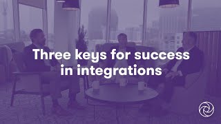 Three Keys for Success in Integrations  Mergers amp Acquisitions  Change Management  Grant Thornton [upl. by Leifer]