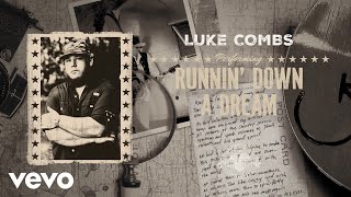 Luke Combs  Runnin Down A Dream Official Audio [upl. by Xaviera]