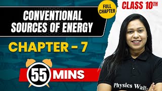 CONVENTIONAL SOURCES OF ENERGY in 55 Mins  Complete Chapter Mind Map  Class 10 GEOGRAPHY [upl. by Jereld]