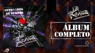 La Renga  Detonador De Sueños  Álbum Completo [upl. by Annil]